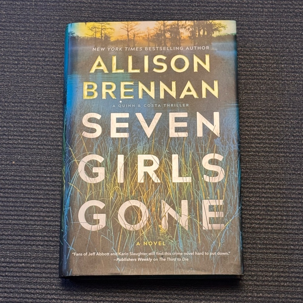 Seven Girls Gone by Allison Brennan // Hardcover